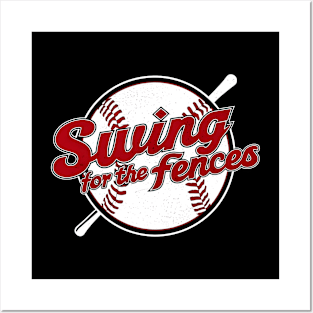 Baseball Lover Swing For The Fences Posters and Art